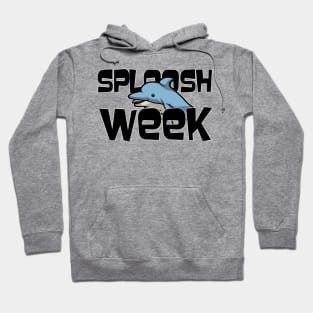 Sploosh Week Hoodie